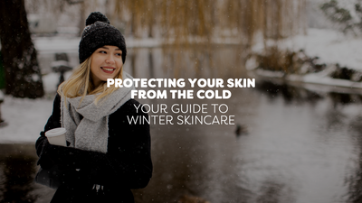 Winter Skincare: Brave the cold with good, healthy skin