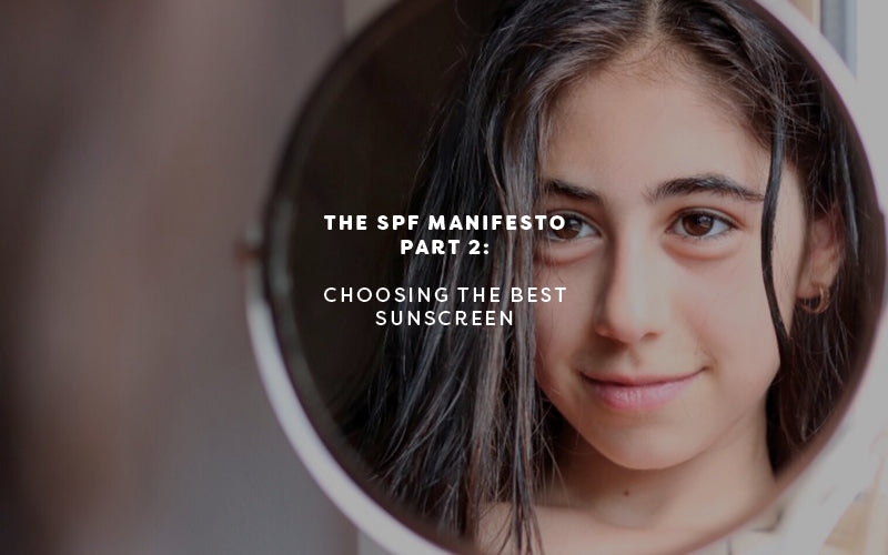 The SPF Manifesto II: The Best Sunscreen Is…